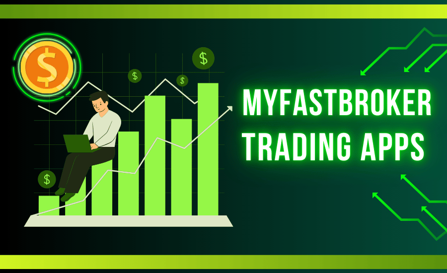 MyFastBroker Trading Apps